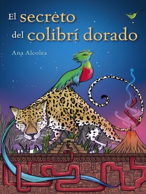 cover image of El secreto del colibrí dorado